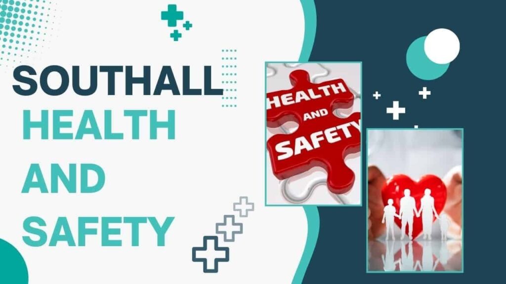 southall health and safety